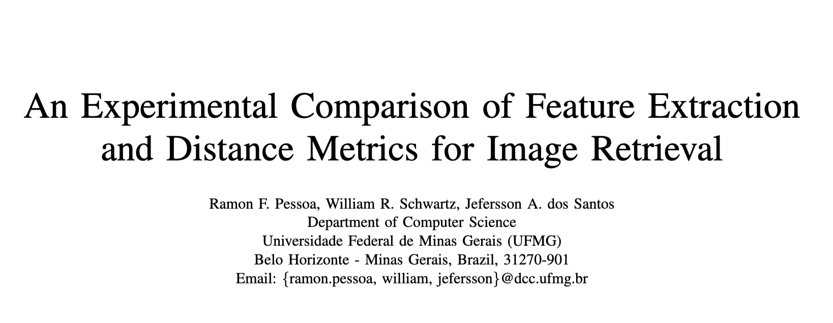 An Experimental Comparison of Feature Extraction and Distance Metrics for Image Retrieval - SIBGRAPI WiP 2015