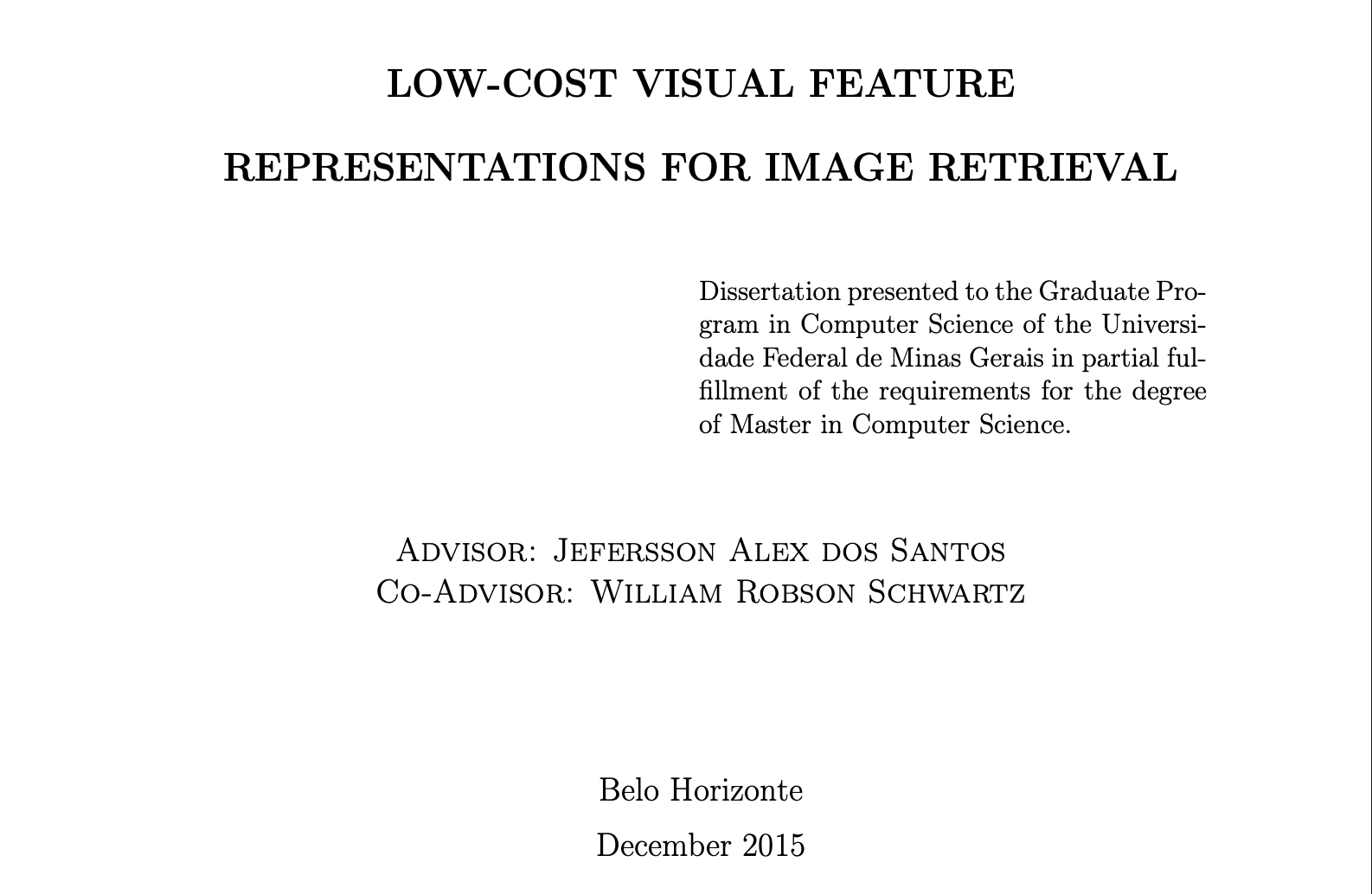 Low-Cost Visual Feature Representations for Image Retrieval - Master's Dissertation - UFMG